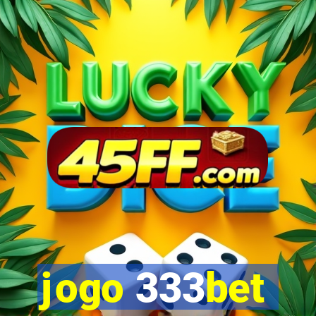 jogo 333bet